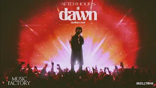 AFTER HOURS TIL DAWN TOUR (Concept) - (Part 1) - The Weeknd