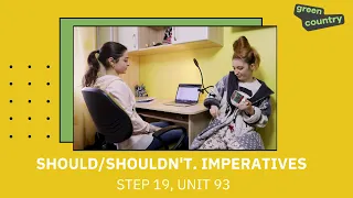 Should/Shouldn't. Imperatives: Step 19 Unit 93 (Vocabulary) | 24 EASY STEPS by Green Country