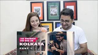 Pakistani Reacts to 10 Things To Do In Kolkata | Part 1 | Ok Tested