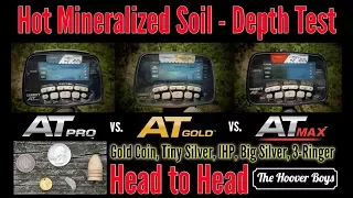 Garrett AT Max vs AT Pro & AT Gold  - Hot Mineralized Soil Deep Depth Test Review