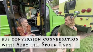 Bus Conversion Conversation with Abby the Spoon Lady