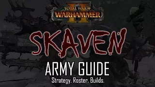 SKAVEN ARMY GUIDE! - Total War: Warhammer 2