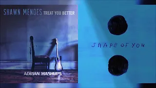 Ed Sheeran & Shawn Mendes - Shape Of You / Treat You Better (Official Mashup)