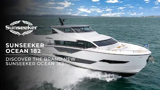 The all-new Sunseeker Ocean 182