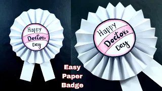 Doctor's Day Badge | How to Make Paper Badge | Doctor's Day Craft Ideas | Paper Batch