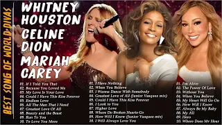 Whitney Houston, Mariah Carey, Celine Dion, Greatest Hits playlist 2024 - Best Songs of World Divas
