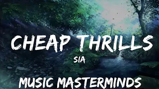 Sia - Cheap Thrills (Lyrics) ft. Sean Paul  | 25mins - Feeling your music