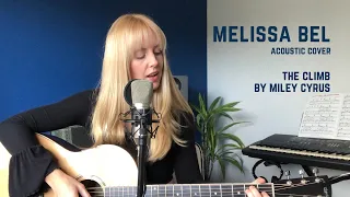 The Climb - Miley Cyrus (Melissa Bel Acoustic Cover)