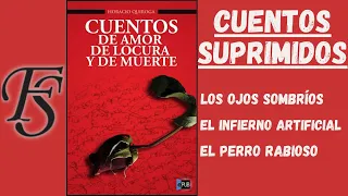 Audiolibro "Cuentos de amor de locura y de muerte" - CUENTOS SUPRIMIDOS - Horacio Quiroga