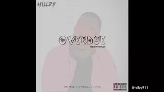 Hillzy - Overdue Mixtape (OFFICIAL FULL AUDIO STREAM)