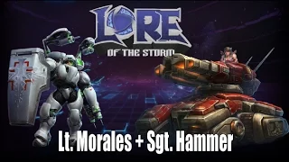 Heroes of the Storm | Lore of the Storm | Sgt. Hammer + Lt. Morales (Starcraft Lore)