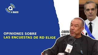 OPINIONES SOBRE LAS ENCUESTAS DE RD ELIGE