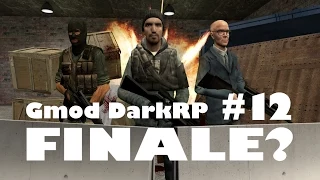 Gmod DarkRP Episode 12 - The Last Stand