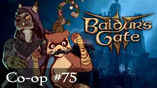 Let's Play Baldur's Gate 3 Co-op Part 75 - Apostle of Myrkul (Patreon Game)