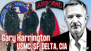 Delta Force Operator and CIA Officer | Gary Harrington | Ep. 197