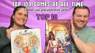 Top 100 Games of All Time (That We Played Last Year) TOP 10!