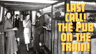 Off The Rails: British Rail Travelling Pub