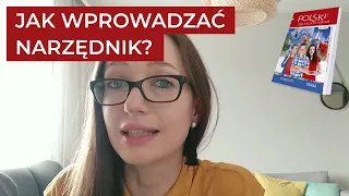 09 Jak wprowadzać narzędnik? (POLSKI krok po kroku - junior)