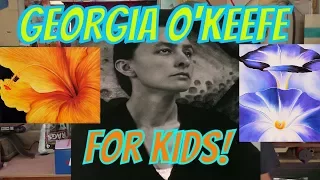 Georgia O'Keeffe for Kids