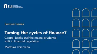 Taming the cycles of finance? Central banks and the macro-prudential shift in financial regulation