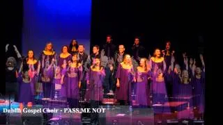 Dublin Gospel Choir - PASS ME NOT (Album Version, High Quality HD, Slideshow Video)