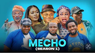 MECHO (Season 1) - Kiekie | Lalude | Denrele | Ogb Recent | Francis Odega | Yemi Elesho | Isbae U