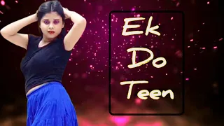 Ek Do Teen | Madhuri Dixit |Jacqueline Fernandez | Baaghi 2 | Dance cover