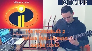 The Incredibles 2 | Official Teaser Trailer Music | Guitar Cover