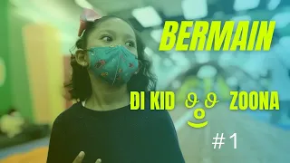 bermain di kidzoona Aeon mall part 1