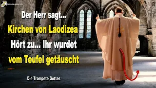 Rhema 27.01.2024 🎺 Kirchen von Laodizea, hört Mir zu… Ihr wurdet vom Teufel getäuscht