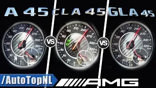 A45 AMG vs CLA 45 AMG vs GLA 45 AMG | 0-250km/h ACCELERATION & SOUND by AutoTopNL