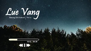 Lue Vang Album Songs | VOL 4