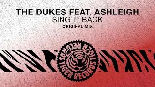 The Dukes feat. Ashleigh - Sing It Back (Original Mix)