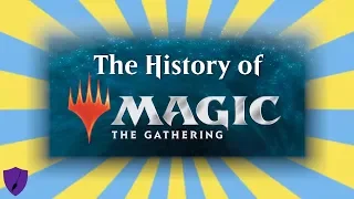 The History Of Magic: The Gathering