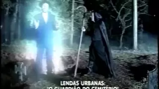 Lendas Urbanas - O Guardião do Cemitério