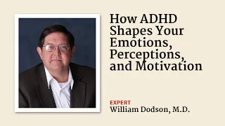 Defining Features of ADHD That Everyone Overlooks: RSD, Hyperarousal, More (w/ Dr. William Dodson)