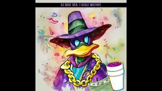 DJ Duck Sick- 1 Scale Mixtape