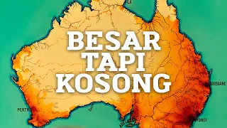 Kenapa Australia Besar Tapi Kosong