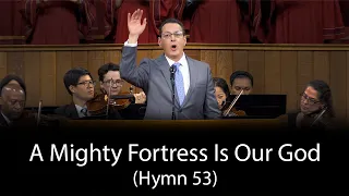 A Mighty Fortress is Our God (Hymn 53)