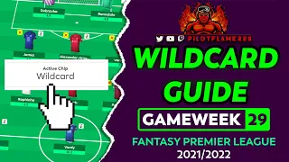 FPL: GAMEWEEK 29 WILDCARD GUIDE | FREE HIT AFTER A WILDCARD!? | FANTASY PREMIER LEAGUE TIPS 2021/22