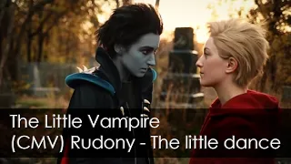 | The Little Vampire CMV | Rudony - The little dance |