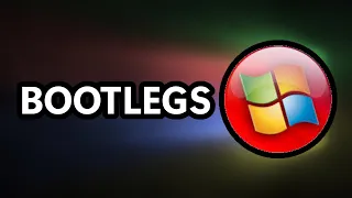 Windows Bootlegs are still a thing