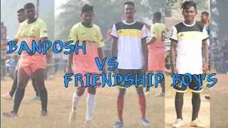 BANPOSH 0 - 1 FRIENDSHIP BOY'S // FOOTBALL MATCH HIGHLIGHT // SUIDIHI HATIBANDHA-2022