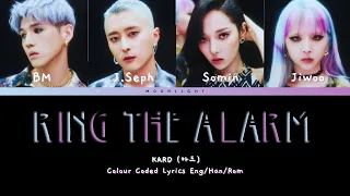 KARD - RING THE ALARM ( Colour Coded Lyrics )