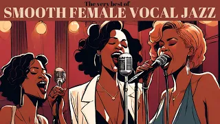 The very best of Smooth Female Vocal Jazz [Smooth Jazz, Jazz]