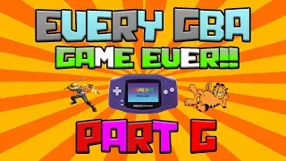 Every Game Boy Advance (GBA) Game Ever Part G