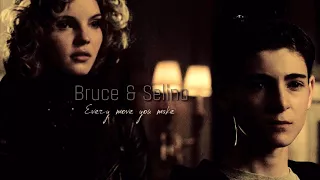 Bruce & Selina • every breath you take • gotham