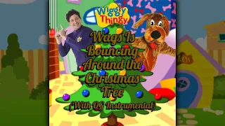 WigglyThingy | Wags is Bouncing Around the Christmas Tree | With OG Instrumental