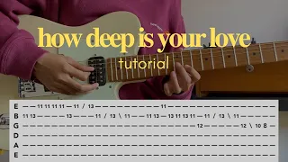 How deep is your love - bee gees guitar tutorial [TAB & CHORD]