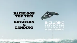 WINDSURFING TUTORIAL Backloop Top Tips : Rotation & Landing